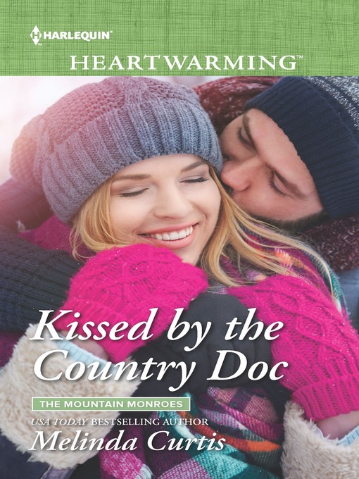 Title details for Kissed by the Country Doc by Melinda Curtis - Available